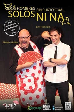 La comedia 'Dos hombres solos sin punto com... ni ná...' se representará en el Teatro López de Ayala de Badajoz
