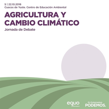 Podemos y Equo analizarán en Cuacos de Yuste (Cáceres) formas de producir que mitiguen el cambio climático