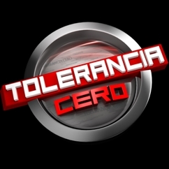 ¡Tolerancia cero!