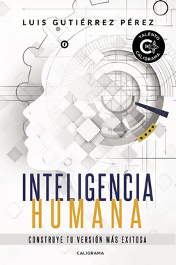 Inteligencia humana y el modo de construir la propia personalidad