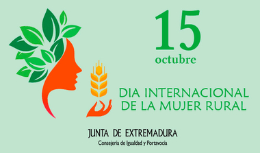 La Junta de Extremadura pide reforzar el papel de la mujer rural en su Día Internacional