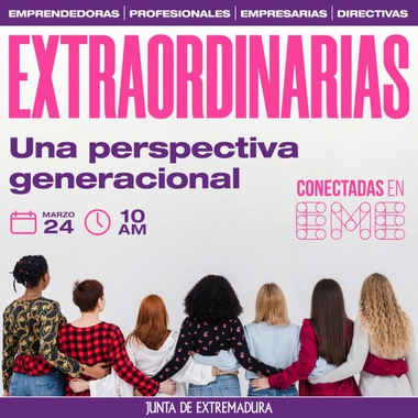 La jornada para emprendedoras y empresarias Extraordinarias se desarrollará de modo online el 24 de marzo