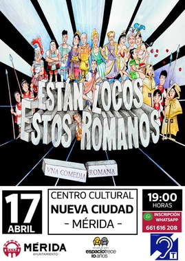El espectáculo Están locos estos romanos en el Centro Cultural Nueva Ciudad.