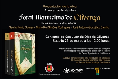 La publicación El Foral Manuelino de Olivenza  1510 será presentado el próximo 26 de marzo