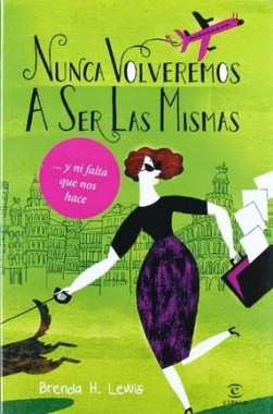 ''Nunca volveremos a ser las mismas'' de Brenda H. Lewis