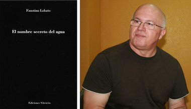 El poeta Faustino Lobato presenta su nueva obra, 'El nombre secreto del agua' 